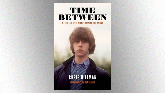 The Byrds' Chris Hillman to release audiobook version of his 2020 memoir, 'Time Between,' in October